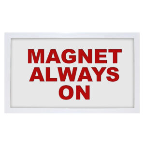 Complete Medical Australasia - Products - Warning Signs - Magnet Always On